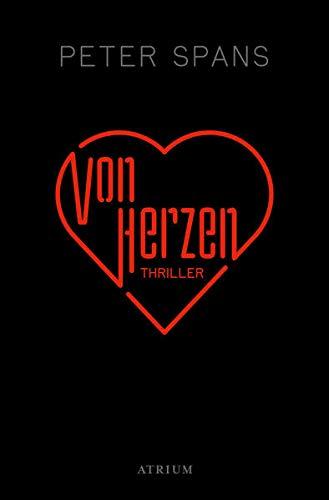 Von Herzen: Thriller