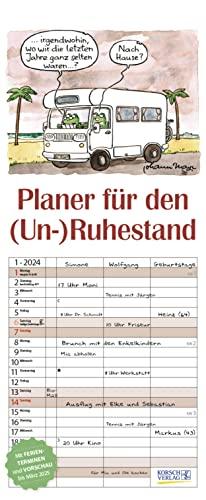 Planer für den (Un-)Ruhestand 2024: Familienplaner mit 3 breiten Spalten. Familienkalender, lustiger Rentner-planer mit Ferienterminen, Vorschau bis März 2025 und tollen Extras. 19 x 46 cm.