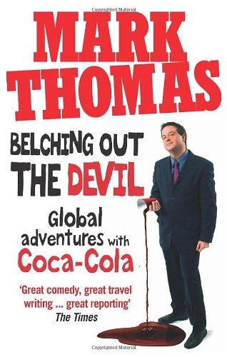 Belching Out the Devil: Global Adventures with Coca-Cola