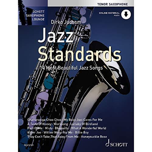 Jazz Standards: Die 14 schönsten Jazz Songs. Tenor-Saxophon. (Schott Saxophone Lounge)