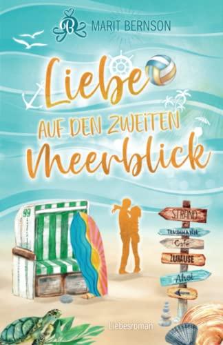 Liebe auf den zweiten Meerblick: Liebesroman (Strandkorbwunder, Band 3)