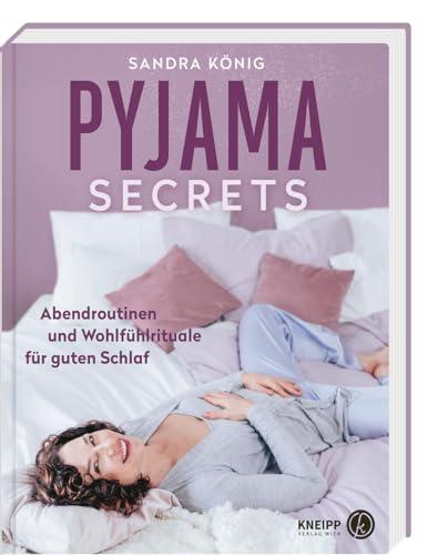 Pyjama Secrets: Abendroutinen und Wohlfühlrituale für guten Schlaf