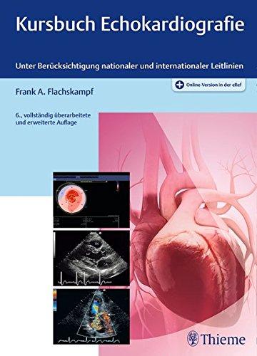 Kursbuch Echokardiografie: Unter Berücksichtigung nationaler und internationaler Leitlinien