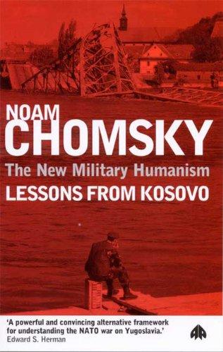 THE NEW MILITARY HUMANISM: Lessons from Kosovo