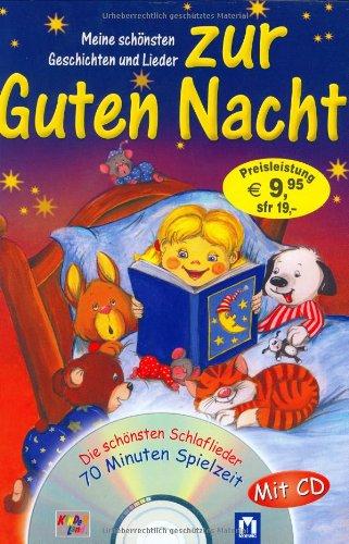 Mein schönsten Geschichten und Lieder zur Guten Nacht