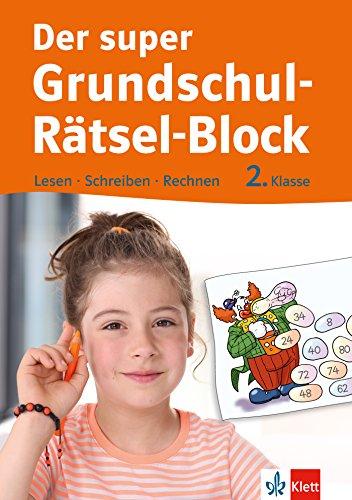 Klett Der super Grundschul-Rätsel-Block 2. Klasse, Lesen - Schreiben - Rechnen