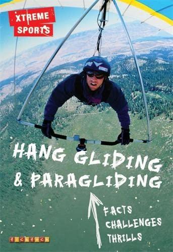 Xtreme Sports: Hang Gliding & Paragliding