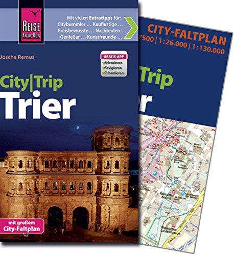 Reise Know-How CityTrip Trier: Reiseführer mit Faltplan