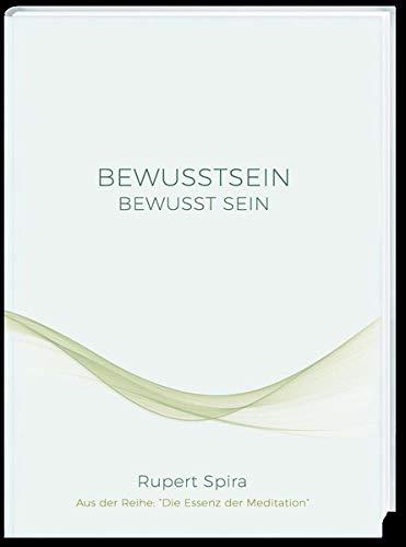 Bewusstsein bewusst sein: Die Essenz der Meditation