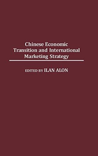 Chinese Economic Transition and International Marketing Strategy