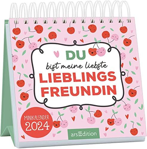 Mini-Monatskalender Du bist meine liebste Lieblingsfreundin 2024: Zauberhafter Monatskalender im Miniformat für alle besten Freundinnen