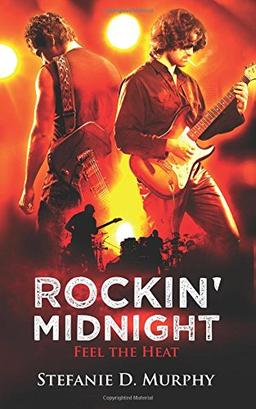 Rockin' Midnight: Feel The Heat