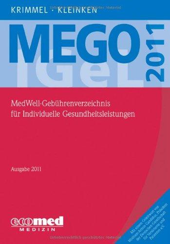 MEGO 2011: MedWell Gebührenverzeichnis für Individuelle Gesundheitsleistungen, Ausgabe 2011