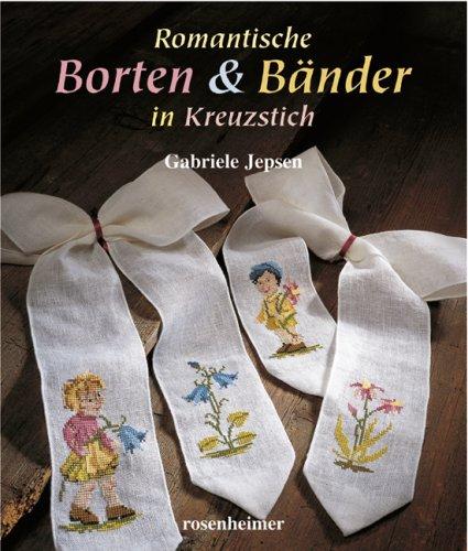 Romantische Borten & Bänder - in Kreuzstich