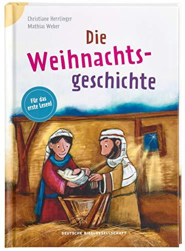 Die Weihnachtsgeschichte: Bibelgeschichten für das erste Lesen: Bibelgeschichten fr das erste Lesen