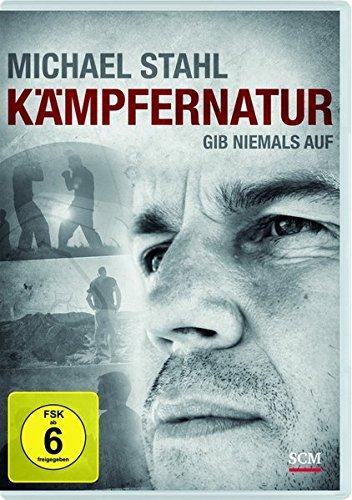 Michael Stahl: Kämpfernatur