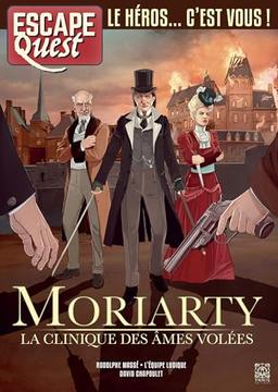 Escape quest. Moriarty : la clinique des âmes volées