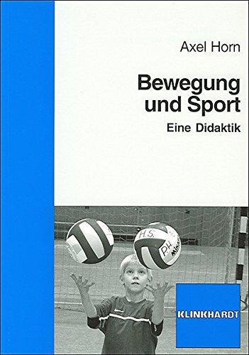 Bewegung und Sport: Eine Didaktik