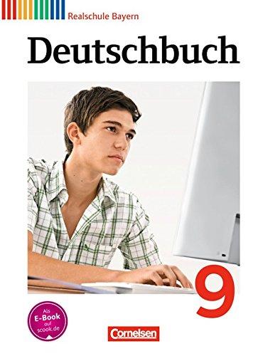 Deutschbuch - Realschule Bayern: 9. Jahrgangsstufe - Schülerbuch