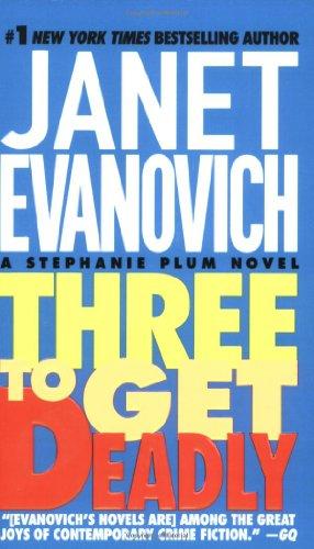 Three to Get Deadly: A Stephanie Plum Novel (Stephanie Plum Novels)