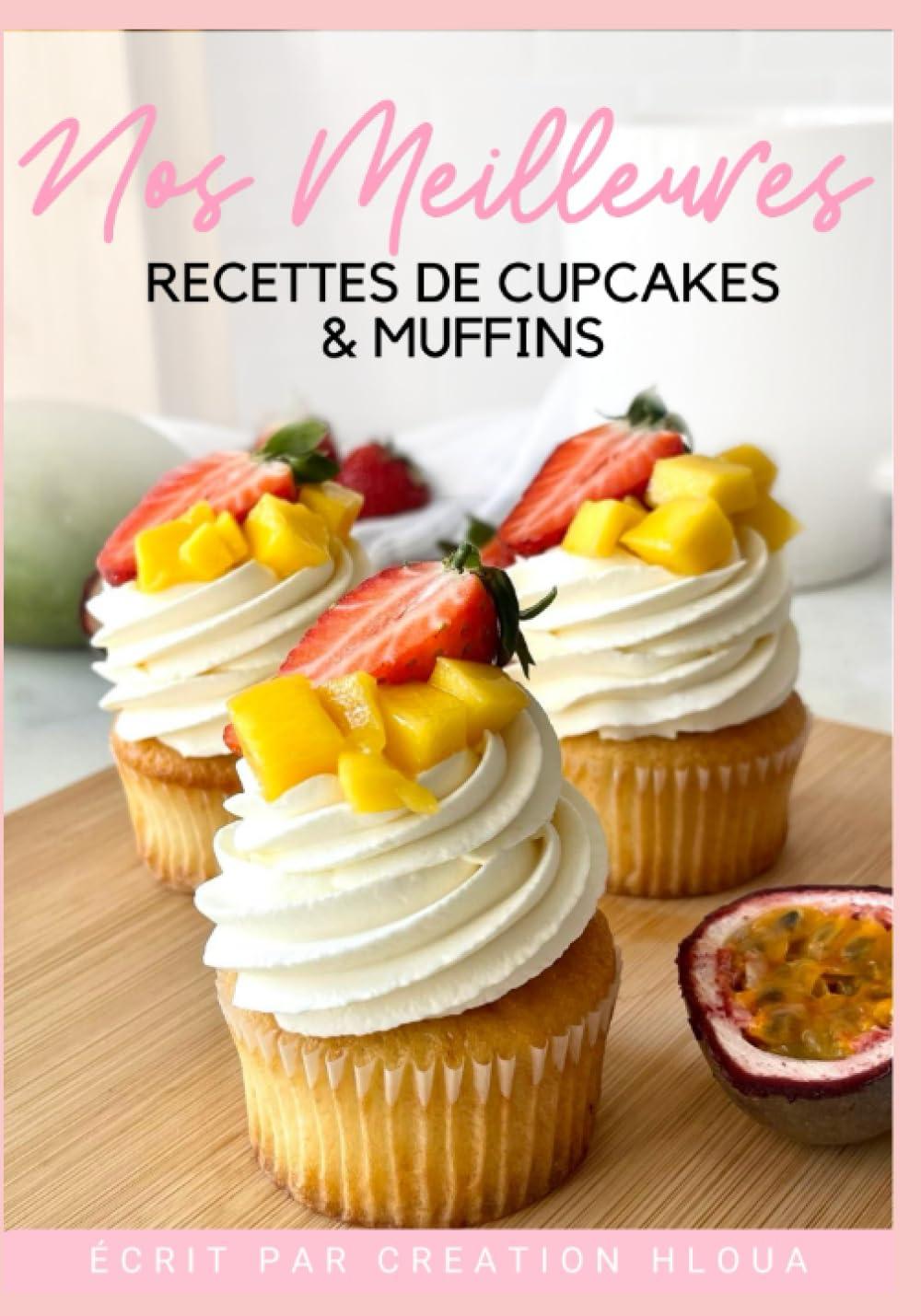 Nos meilleures de recettes de Cupcakes & Muffins