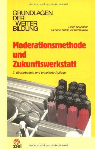 Moderationsmethode und Zukunftswerkstatt