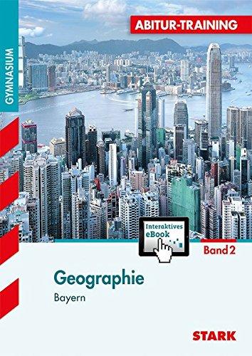 Abitur-Training - Geographie 2 Bayern mit Active Book