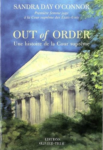 Out of order : une histoire de la Cour suprême