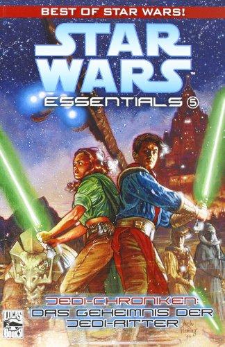 Star Wars Essentials, Bd. 5: Jedi-Chroniken. Das Geheimnis der Jedi-Ritter