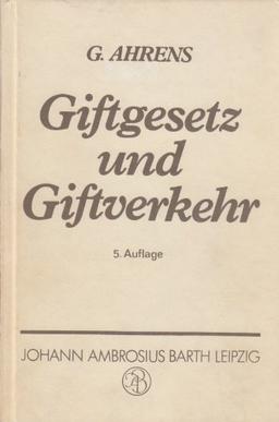 Giftgesetz und Giftverkehr