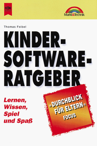 Markt & Technik bei Heyne, Bd.53, Großer Kinder-Software-Ratgeber 2000