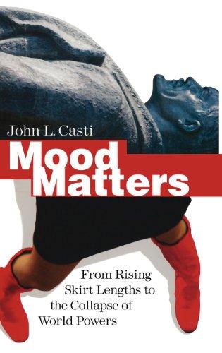 Mood Matters: From Rising Skirt Lengths to the Collapse of World Powers