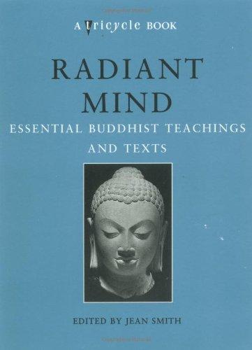 Radiant Mind: Essential Buddhist Teachings and Texts