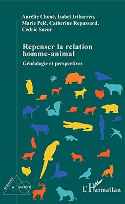 Repenser la relation homme-animal : généalogie et perspectives