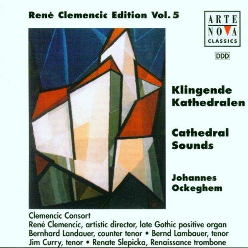 Clemencic Edition Vol. 5 (Klingende Kathedralen: Ockeghem)