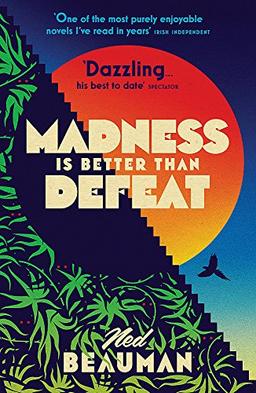 Madness is Better than Defeat