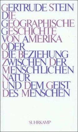 Die geographische Geschichte von Amerika oder Die Beziehung zwischen der menschlichen Natur und dem Geist des Menschen