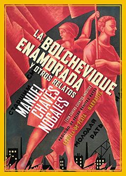 La bolchevique enamorada y otros relatos (Narrativa, Band 55)