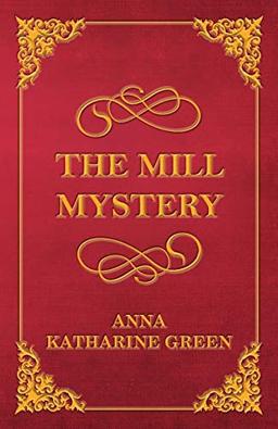 The Mill Mystery