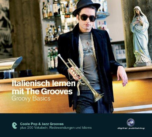 Italienisch lernen mit The Grooves - Groovy Basics