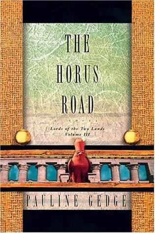 The Horus Road (Lord of the Two Lands, Band 3)