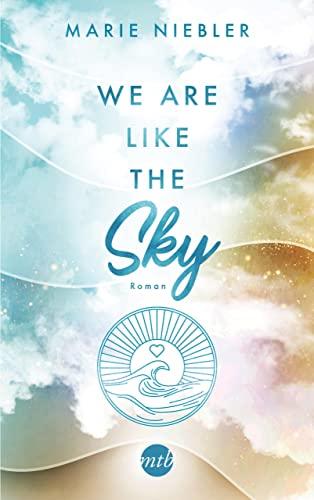 We Are Like the Sky (Like Us, Band 2)