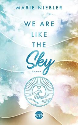 We Are Like the Sky (Like Us, Band 2)