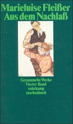 Gesammelte Werke in vier Bänden: Vierter Band: Aus dem Nachlaß: BD 4 (suhrkamp taschenbuch)