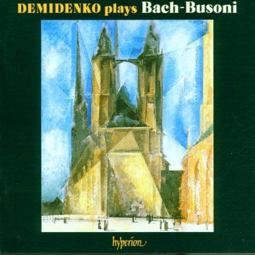 Demidenko spielt Bach-Busoni-Transkriptionen