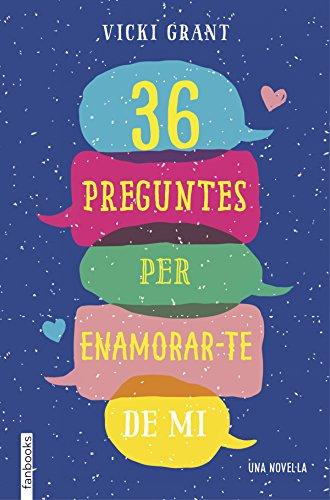 36 preguntes per enamorar-te de mi (Ficció)