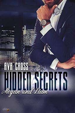 Hidden Secrets: Megan und Liam (Hidden-Secrets-Reihe 3)