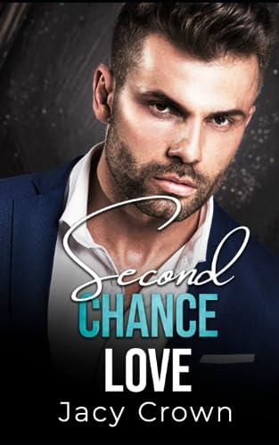 Second Chance Love: Big Boss wird Big Daddy (Unexpected Love Stories)