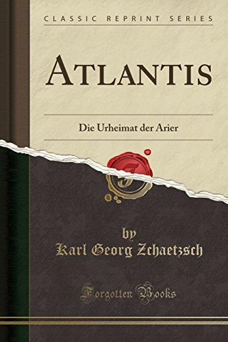 Atlantis: Die Urheimat der Arier (Classic Reprint)