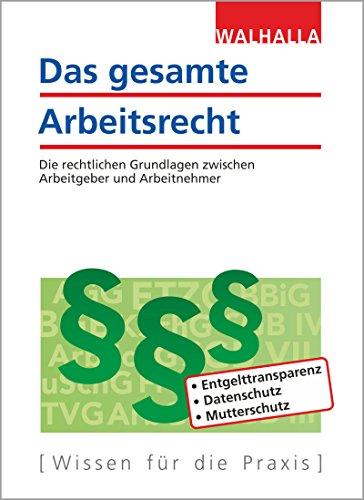 Das gesamte Arbeitsrecht 2018